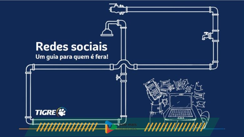 Tigre lança Guia para boas práticas nas redes sociais