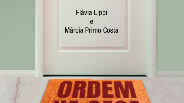 De fora para dentro: a importância de organizar a casa para uma vida mais equilibrada