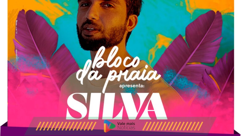 <strong>Bloco da Praia apresenta Silva no P12, no dia 29 de janeiro</strong>