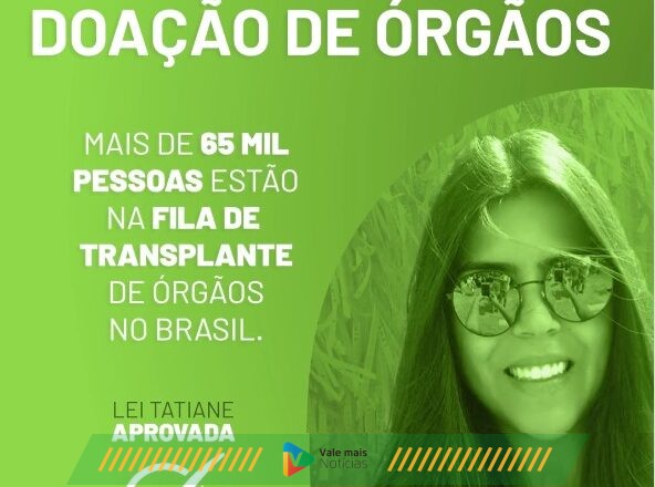 Lei Tatiane é aprovada e a importância da doação de órgãos passa a ser discutida em escolas e faculdades