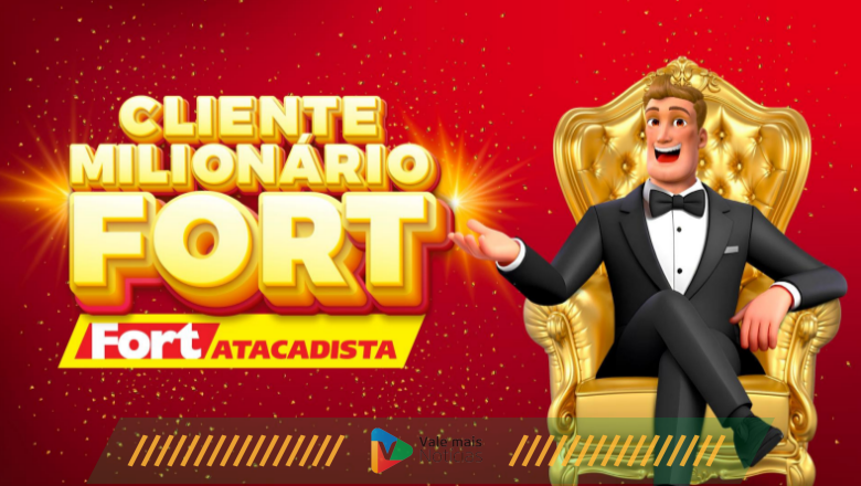 Fort Atacadista lança promoção “Cliente Milionário” com sorteio de R$ 1 milhão e mais de 40 prêmios diários