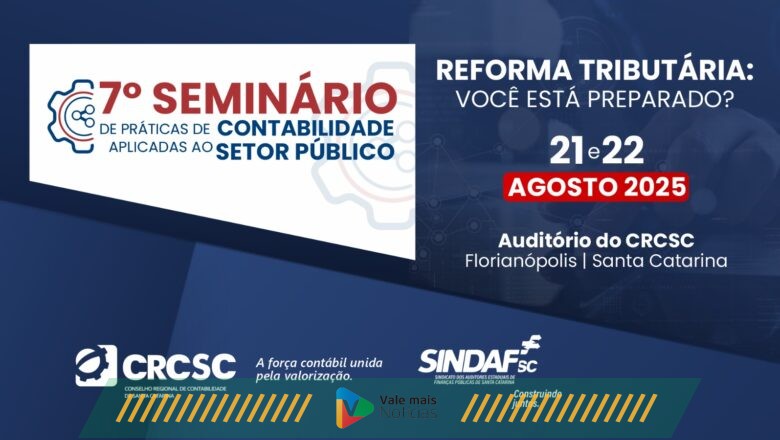 CRCSC e SINDAF-SC promovem seminário sobre os impactos da Reforma Tributária no setor público