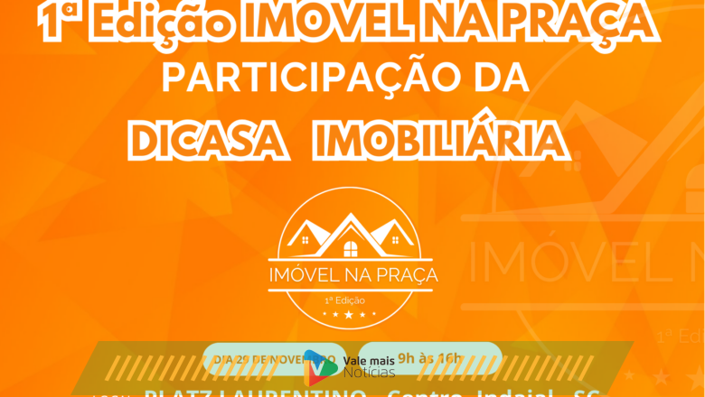 Imóvel na Praça reúne mais de 2 mil oportunidades e leva mercado imobiliário ao centro de Indaial conta com a participação da Dicasa Imobiliária