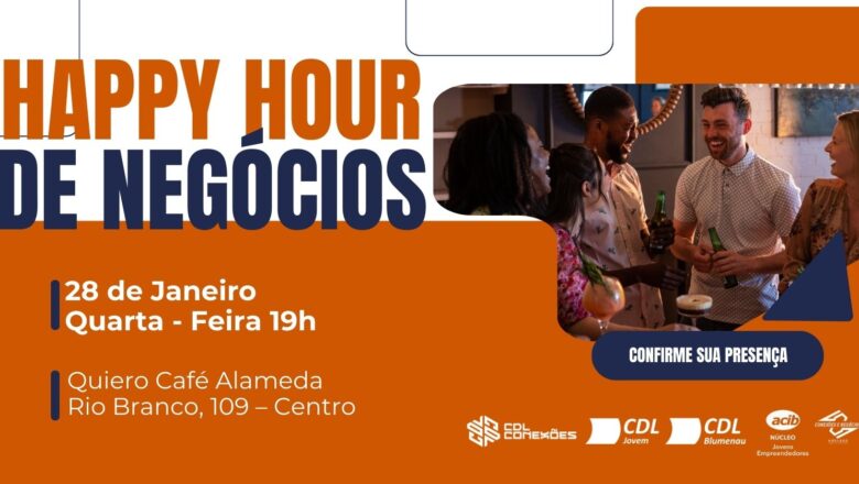 Happy Hour de Negócios retorna com quarta edição em Blumenau